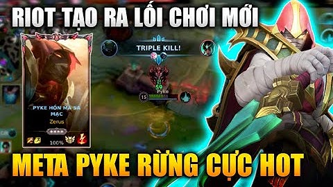 [LMHT Tốc Chiến] Pyke Rừng Meta Mới Đang Cực Hot Trong Rank