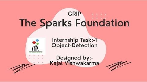 #Task:-1//Object Detection -  Vision & IOT Intern //The Sparks Foundation// #GRIPJULY21//Kajal