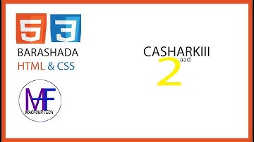 BARASHADA HTML AND CSS || CASHARKII 2AAD || HEADING 2021