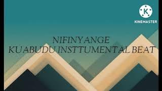 nifinyange kuabudu instrumental beat