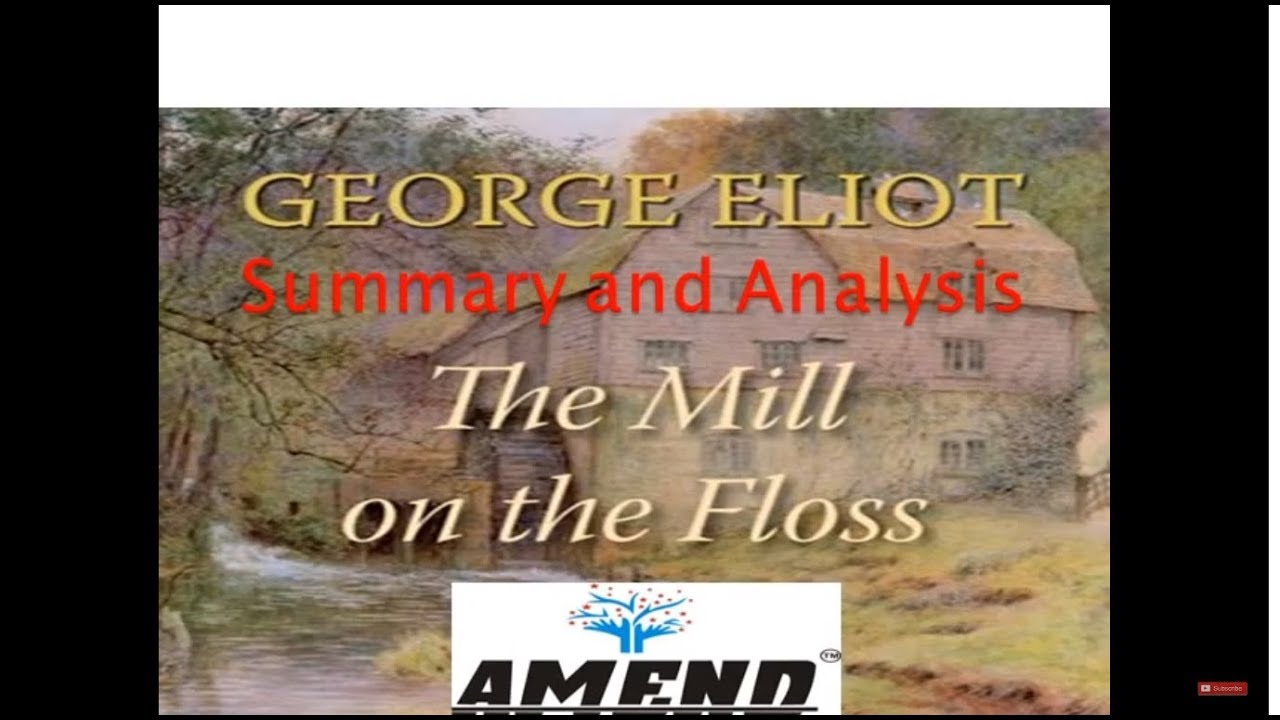 7 DU SOL MILL On The Floss novel By Eliot First Year paper 4