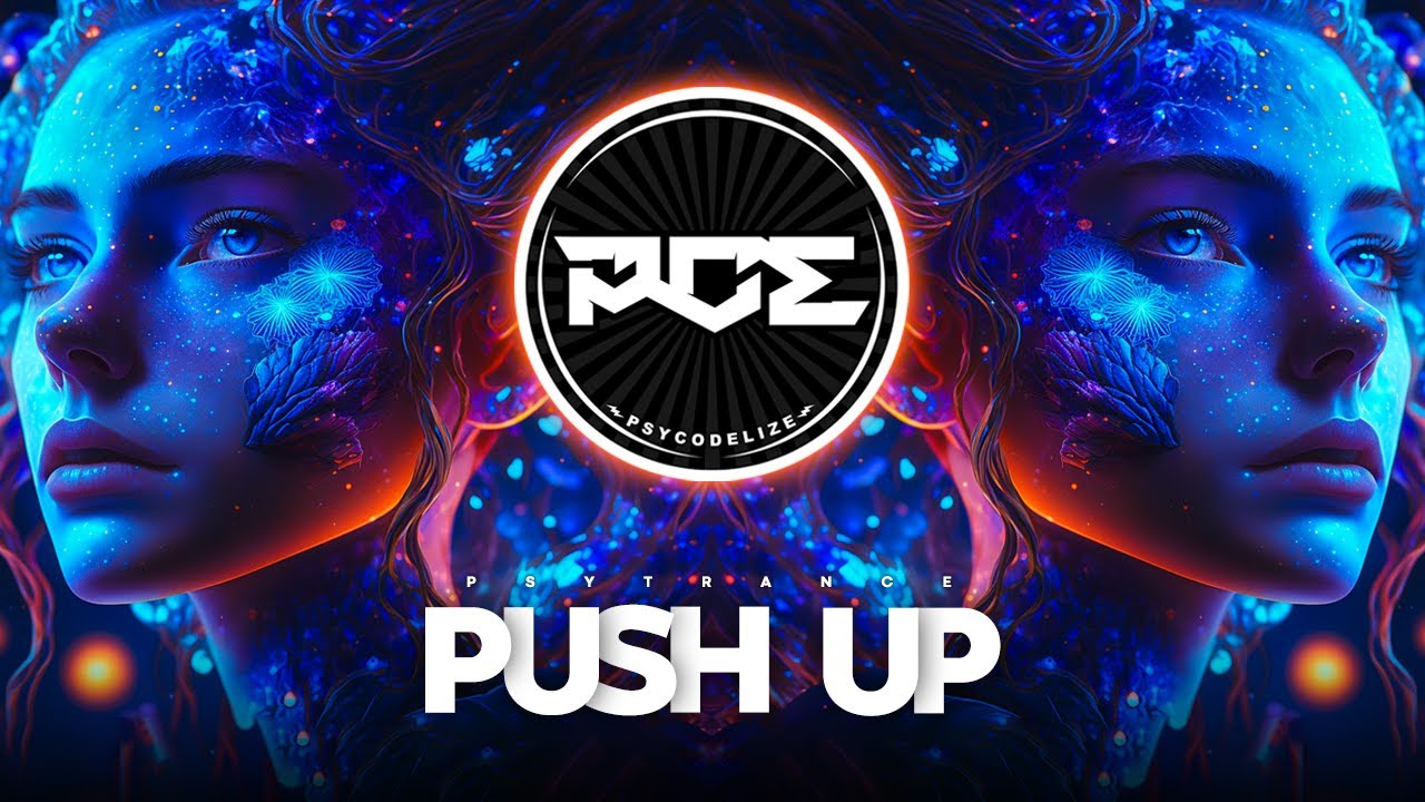 PSYTRANCE  CREEDS   PUSH UP ROWDY REMIX