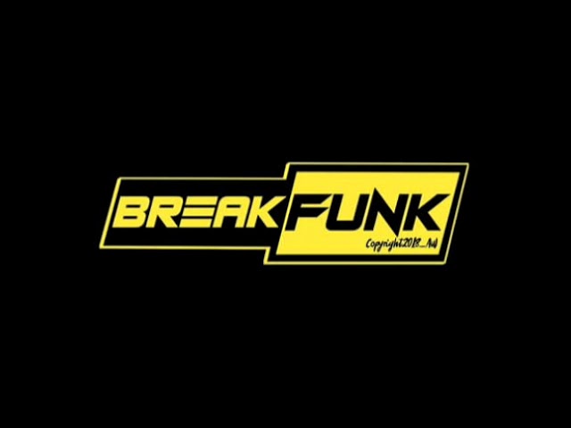 NEW MIXTAPE BREAKFUNK 2019 class=