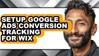 How to Setup Google Ads Conversion Tracking for Wix (only Way)