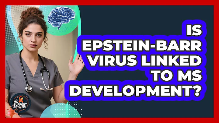 Is Epstein-Barr Virus Linked To MS Development? - MS Support Network