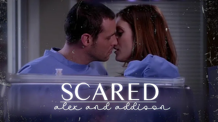 Addison & Alex | Scared