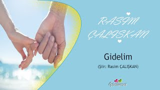 Gi̇deli̇m - Rasi̇m Çalişkan