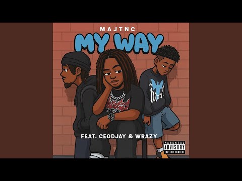 My Way Feat Ceodjay Wrazy 