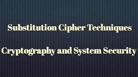 Substitution  Cipher Techniques |1st Ceaser Cipher |  Cryptography  and System Security