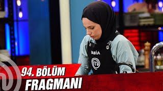 MasterChef Türkiye 94. Bölüm Fragmanı | Rabia'nın Veda Gecesi!