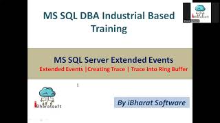 04. Capture SQL Server Query &amp; Procedure Execution using Extended Events in Hindi #ibharatsoftware