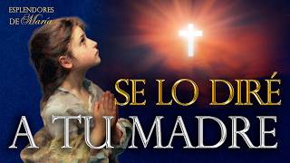 Si no me CURAS, se lo diré a tu MADRE... ✨ ESPLENDORES DE MARÍA