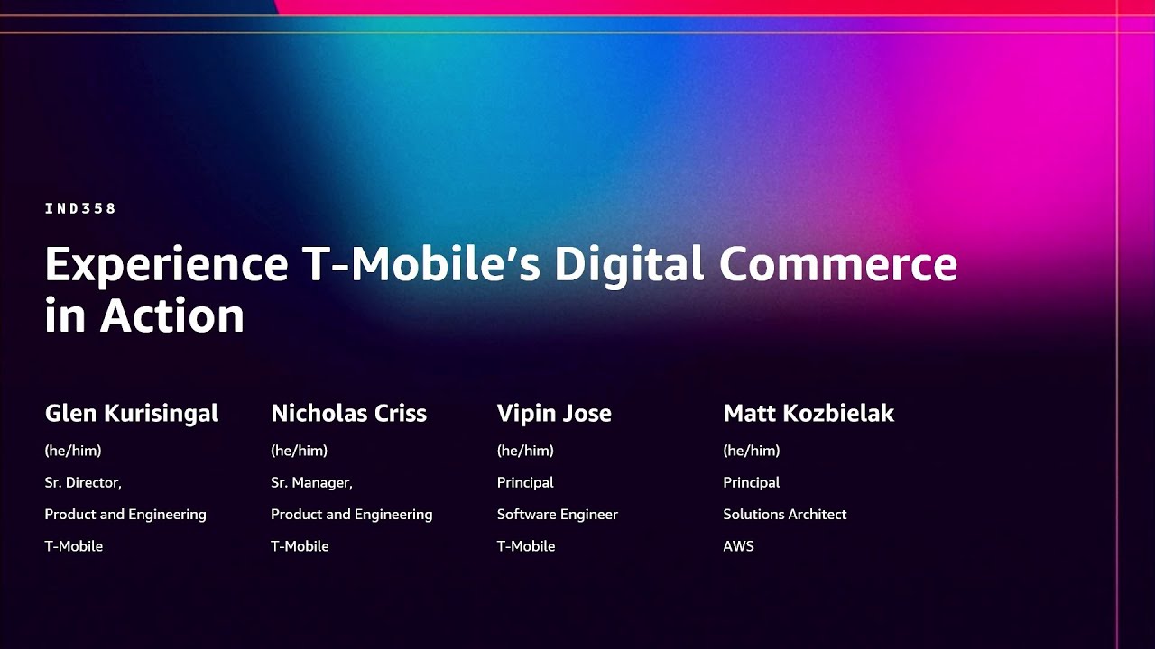 AWS re:Invent 2025 - Experience T-Mobile's Digital Commerce in Action (IND358)
