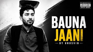 BAUNA - JANI (Official Diss Track) | UNOSVIN | 18+
