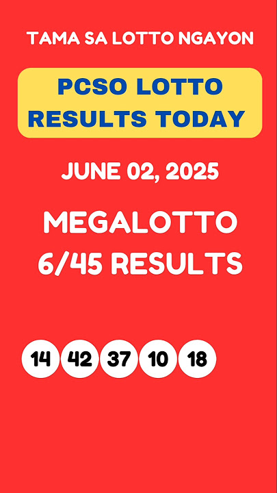 MEGALOTTO 6/45 DRAW RESULTS TODAY JUNE 2, 2025