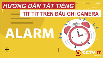 Hướng Dẫn Tắt Tiếng Tít Tít Trên Đầu Ghi Camera Kbvision-Dahua | CCTVIT.NET