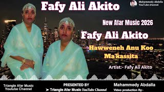 Download Lagu New Afar Song 2026 | Fafy Ali Akito 🎵 Hawweneh Anu Koo Ma'kassita|#QusbaGada #FafyAliAkito #የአፋር_ዘፈን MP3