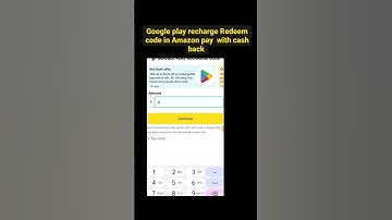 Google play recharge Redeem code in Amazon pay  with cash back