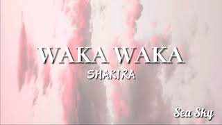 Waka Waka (This Time for Africa) - Shakira (Lyrics)