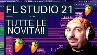 È arrivato FL STUDIO 21- Tutte le NOVITÀ - Nuove funzioni e nuovi plugin - Tutorial in italiano