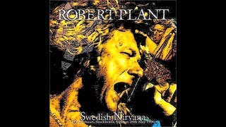 Robert Plant - Stockholm 1990 (Soundboard Recording)