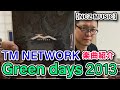 【TM楽曲紹介】「Green days 2013」をご紹介(NCZ MUSIC#189)