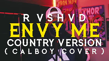 Calboy - Envy Me (Country Version)