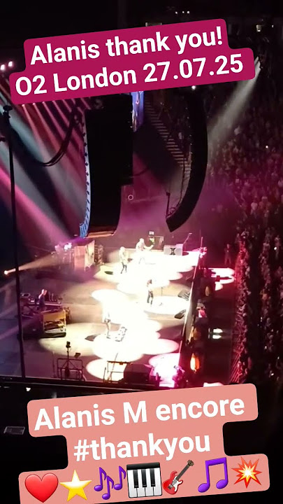 Alanis Morissette  - Thank you encore snip Live O2 Arena London 27.07.25 #music #concert #Rock #fun