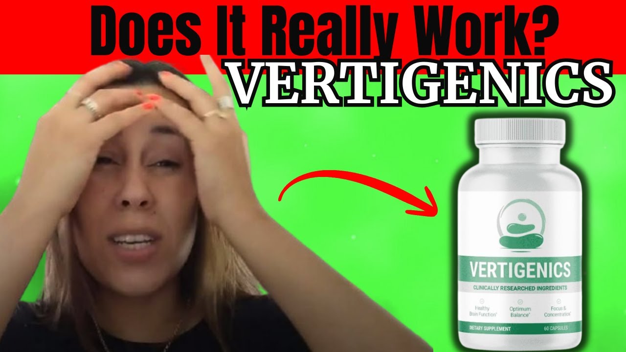 Vertigenics Review 2025 – Natural Vertigo and Dizziness Relief, Benefits, and Real Results