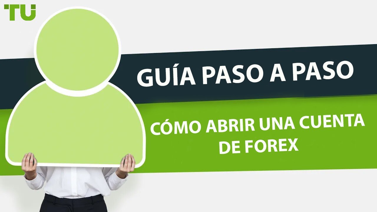 Guía Paso a Paso sobre Cómo Abrir una Cuenta de Forex - YouTube
