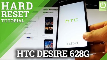 Factory Reset HTC Desire 728G - How to Hard Reset HTC Desire