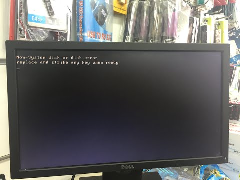 Non System Disk Or Disk Error Replace And Strike Any Key When