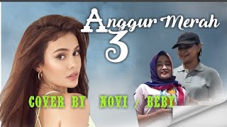 ANGGUR MERAH 3 (cover) by NOVI/ BEBY pianis CHRISTOPER