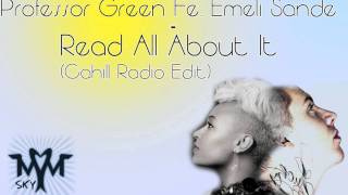 HQ'Professor Green Feat. Emeli Sande -  Read All About It (Cahill Radio Edit)