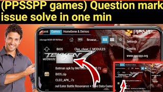 how to fix question mark?in PSP after extracting in iso file|fix not a valid  disc image in ppsspp