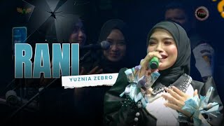 RANI - YUZNIA ZEBRO | Mardatila Group