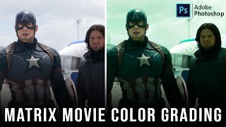 How to Make Matrix Movie Color Grading preset in Photoshop