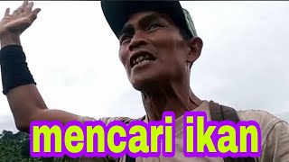 petualangan si Abah jon cari ikan malah jadi korban