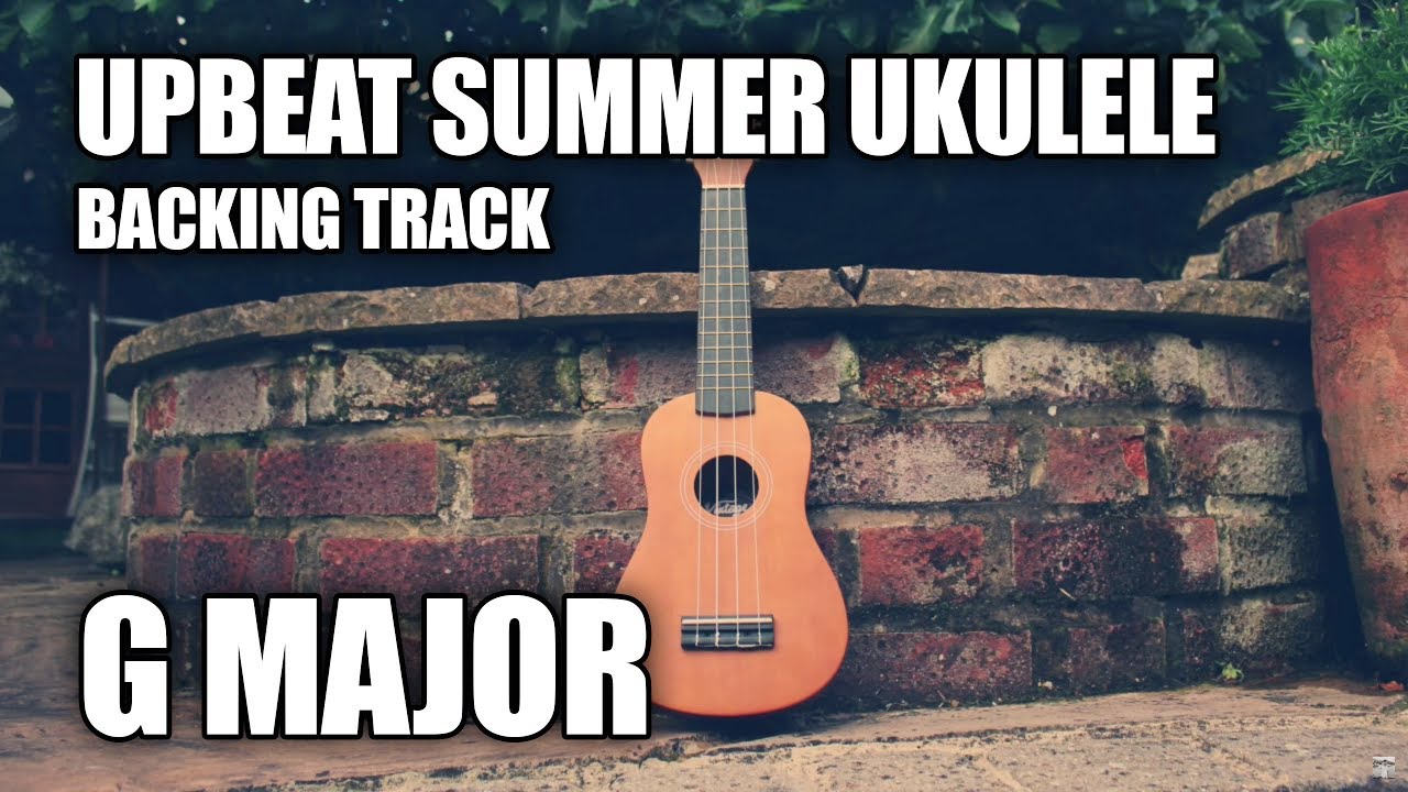Upbeat Summer Ukulele Instrumental In G Major YouTube