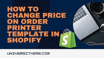 How to Change Price on Order Printer Template in Shopify