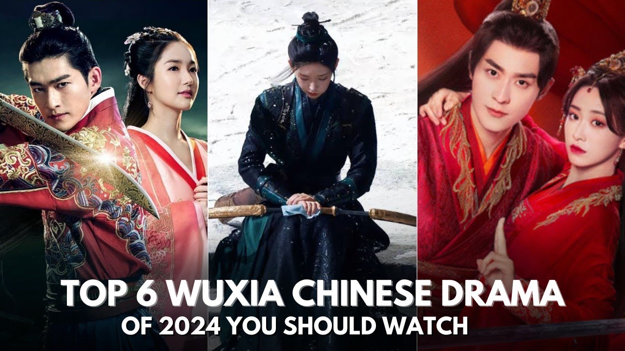 TOP 6 BEST WUXIA CHINESE DRAMAS OF 2024 ENG SUB - YouTube