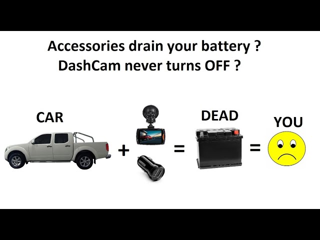 Dashcam draining my car's battery: Looking for solutions