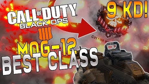 BEST CLASS IN BLACK OPS 4 "MOG 12 BEST CLASS SET UP!"