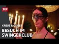 Das passiert im swingerclub  schweizer swingerszene  kreuz  queer  srf