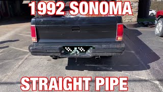 1992 GMC Sonoma DUAL EXHAUST w/ STRAIGHT PIPES!! 1992 Gmc Sonoma Extended Cab