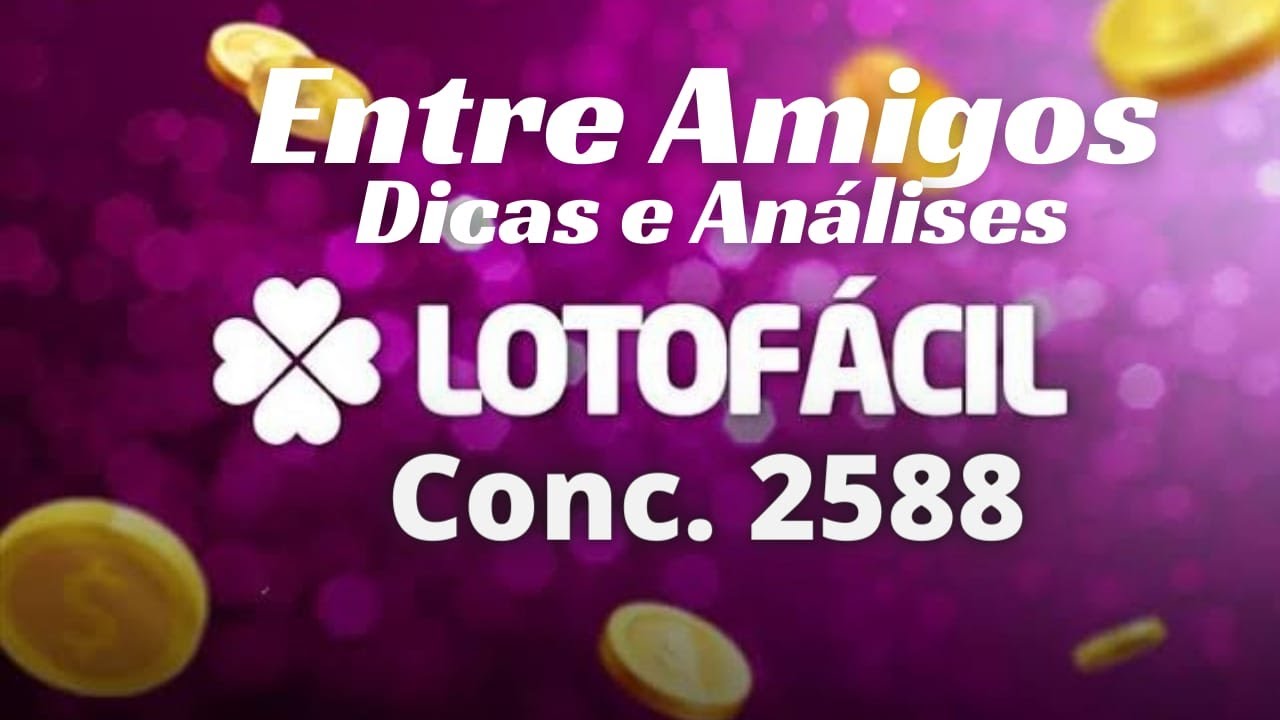 Dicas e Palpites Lotofacil 2588- ESTUDO DE POSIÇÕES