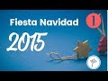 Fiesta Navidad 2015 Parte 1