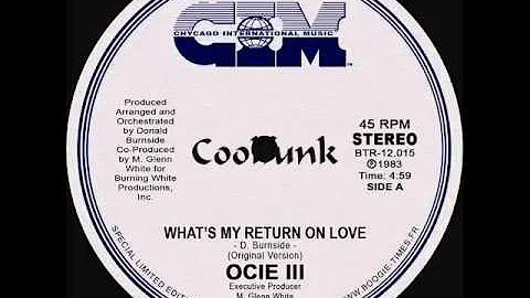 Ocie III - What's My Return On Love (12" Boogie-Funk 1983)