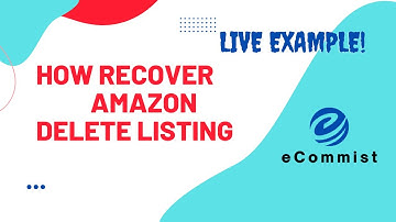 How to Recover Delete Amazon Listing |  Step by Step Explain |  Easy Way To Backup Your Deleted ASIN