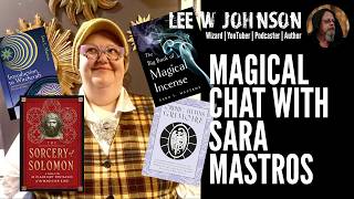 Magical Chat With Sara Mastros